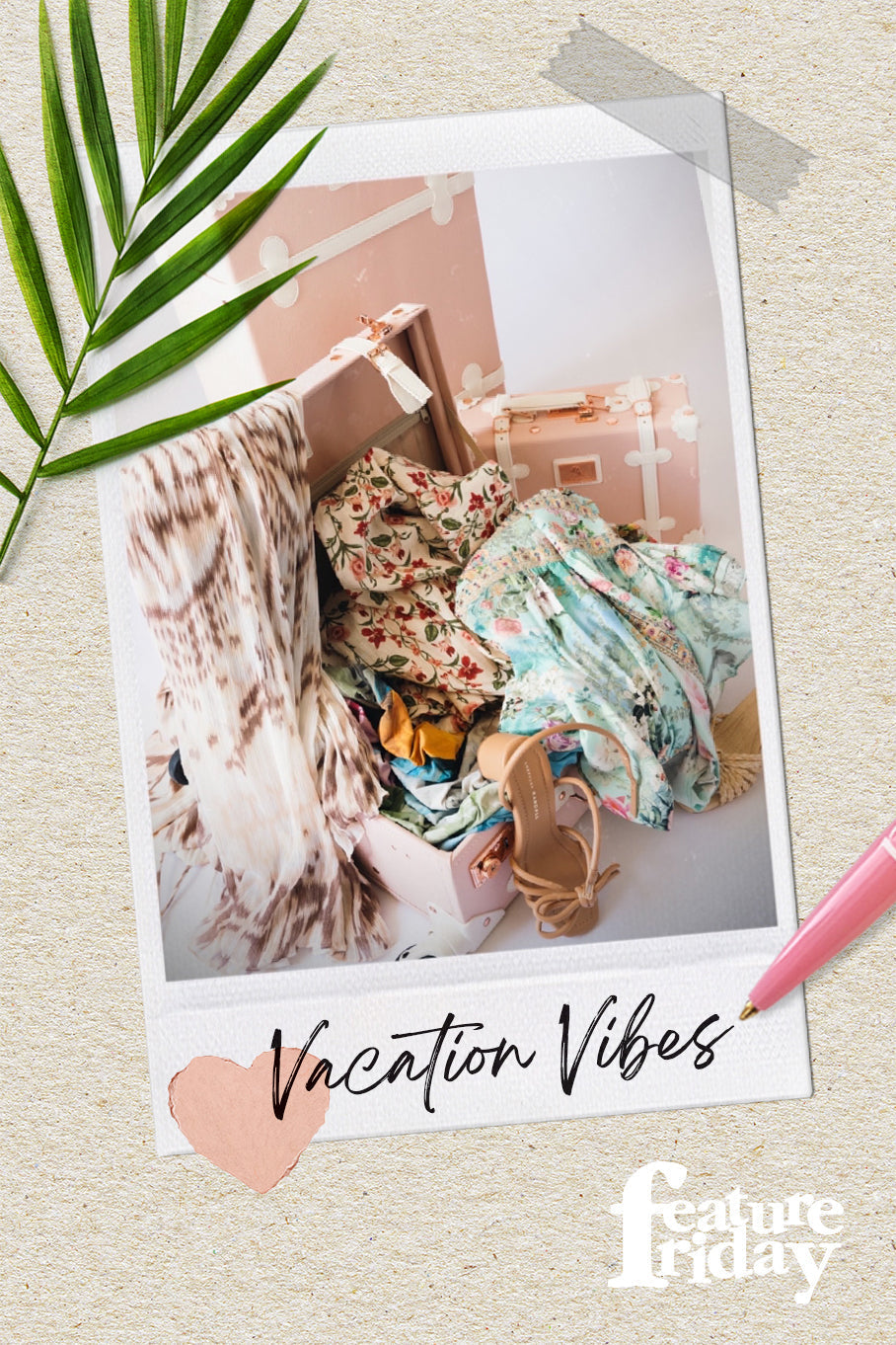 Feature Friday x Vacation Vibes